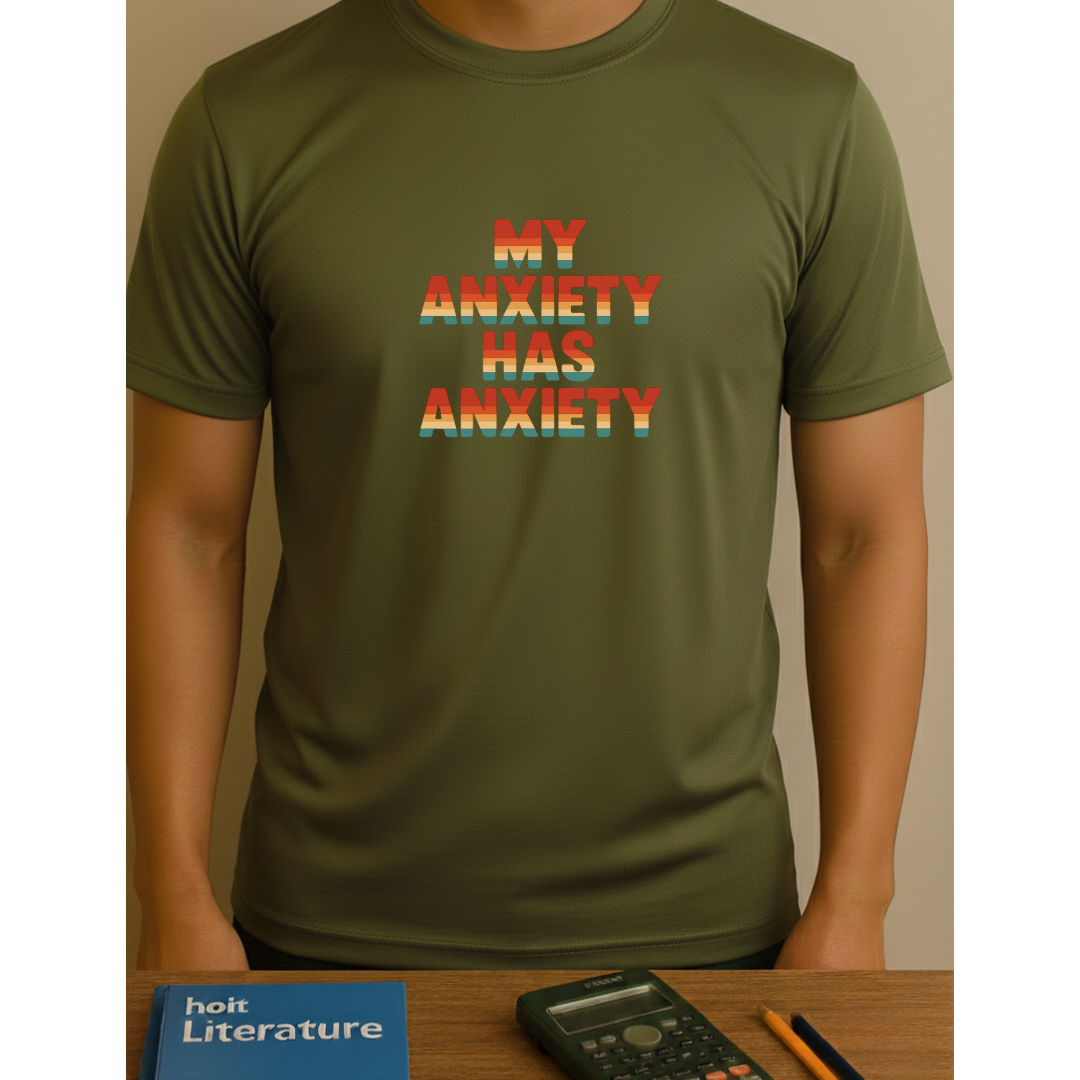 My Anxiety Has Anxiety T‑Shirt — Funny Unisex Tee