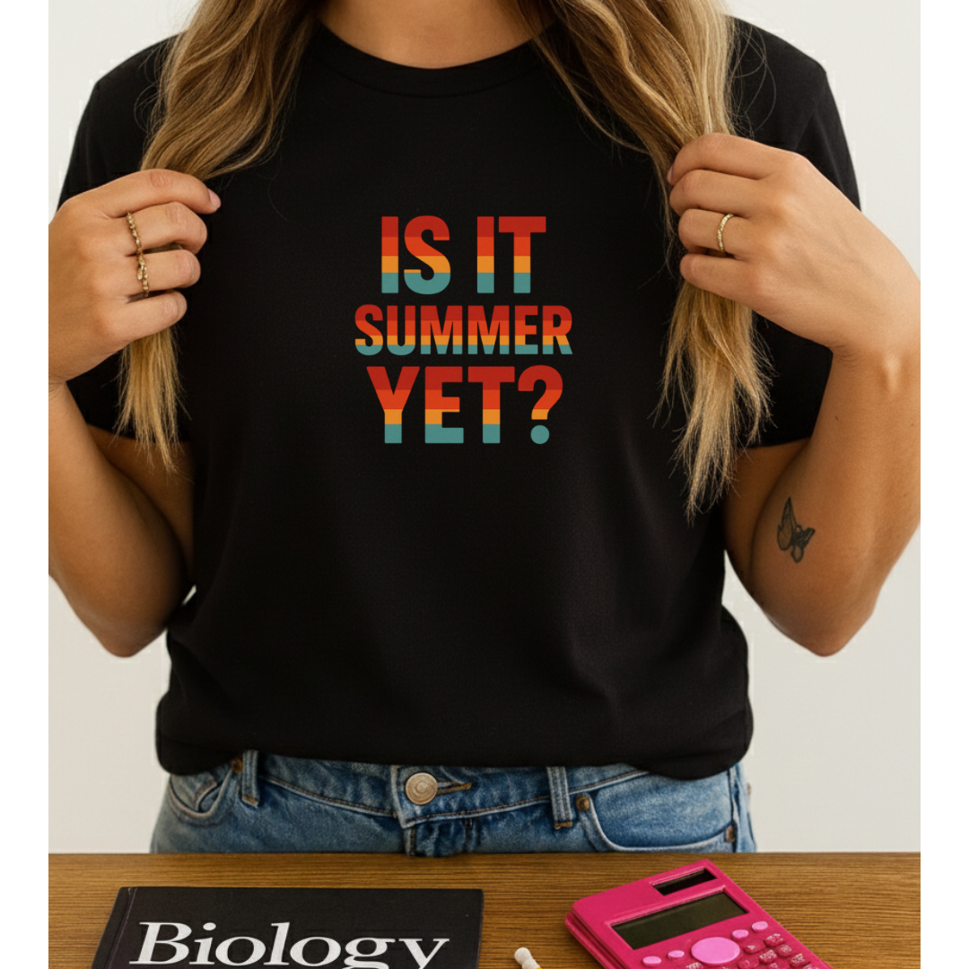 Is It Summer Yet? T-Shirt