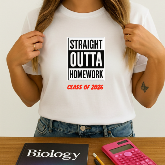 Straight Outta Homework  T-Shirt